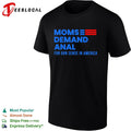 Moms demand anal for gun sense in America shirt Unisex