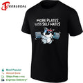 More Plates Less Self Hates Raccoon Lifting Workout Bodybuilding Gym shirt Unisex