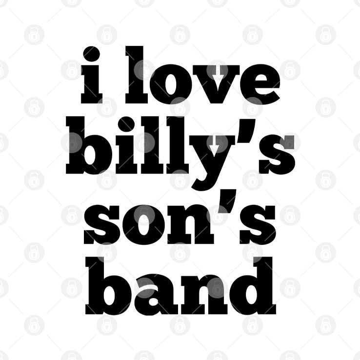My Chemical Romance I Love Billy’s Son’s Band T Shirt Unisex