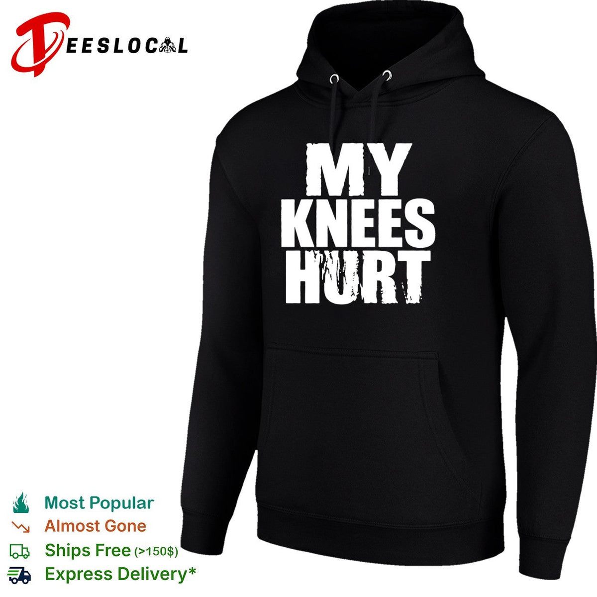 My knees hurt shirt Unisex