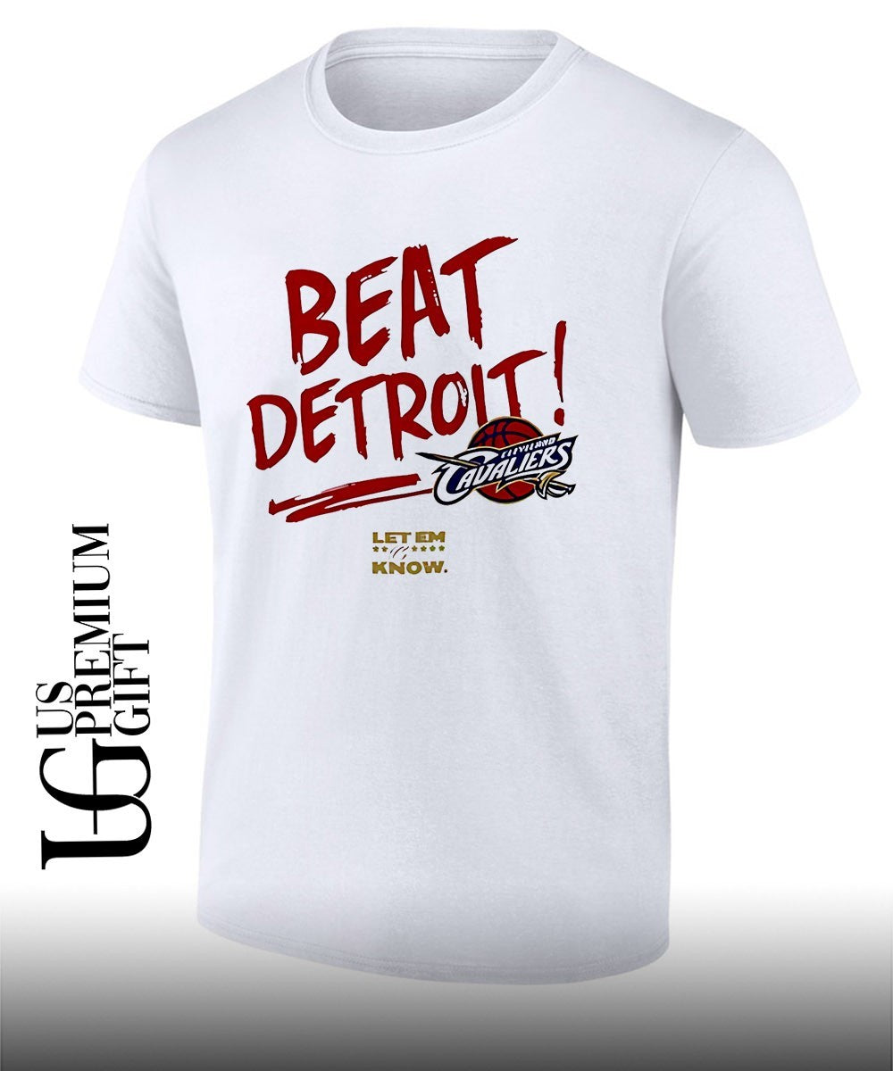 NBA Cleveland Cavaliers Beat Detroit Let em Know 2026 shirt Unisex