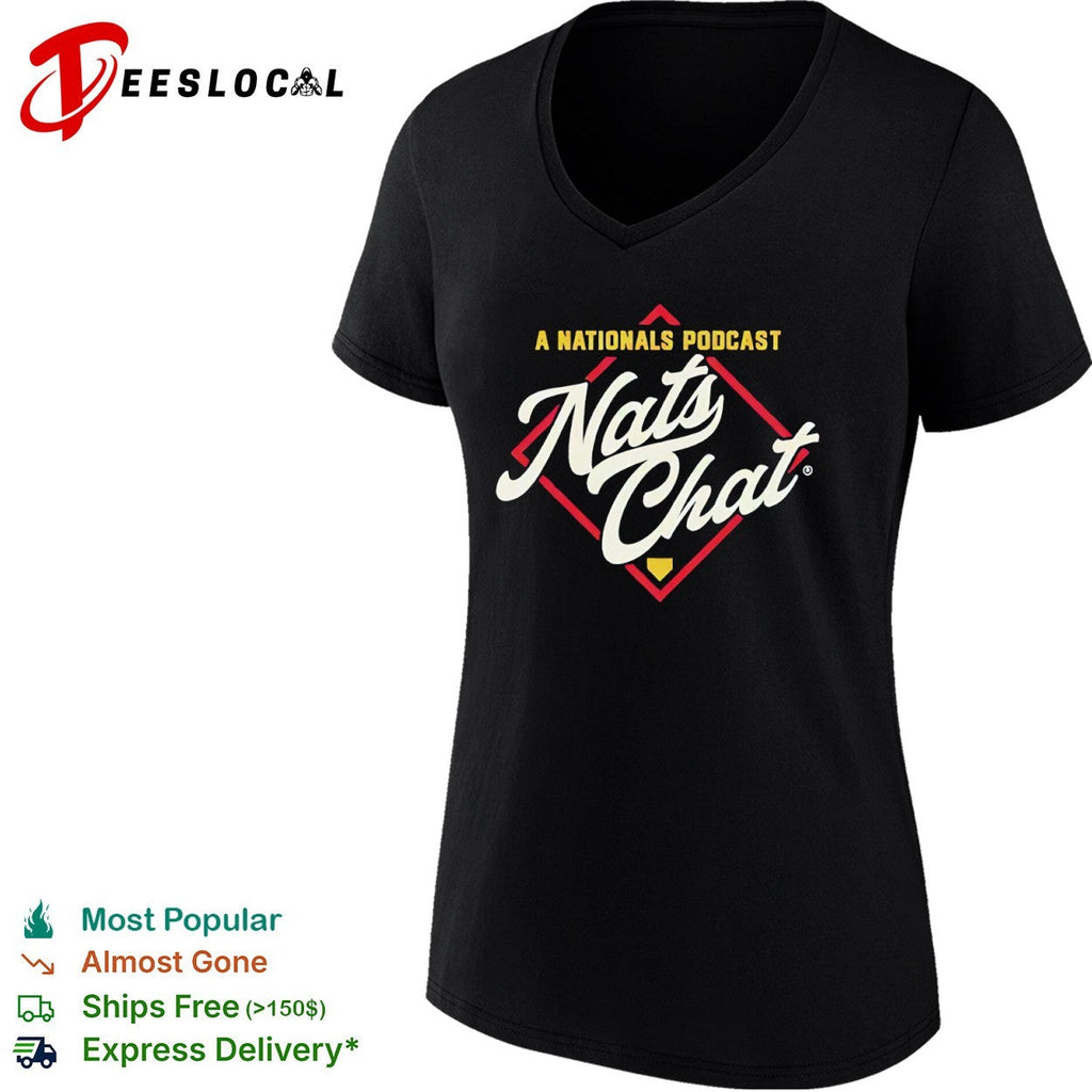 Nats Chat A Nationals Podcast Washington Nationals Major League Baseball shirt Unisex