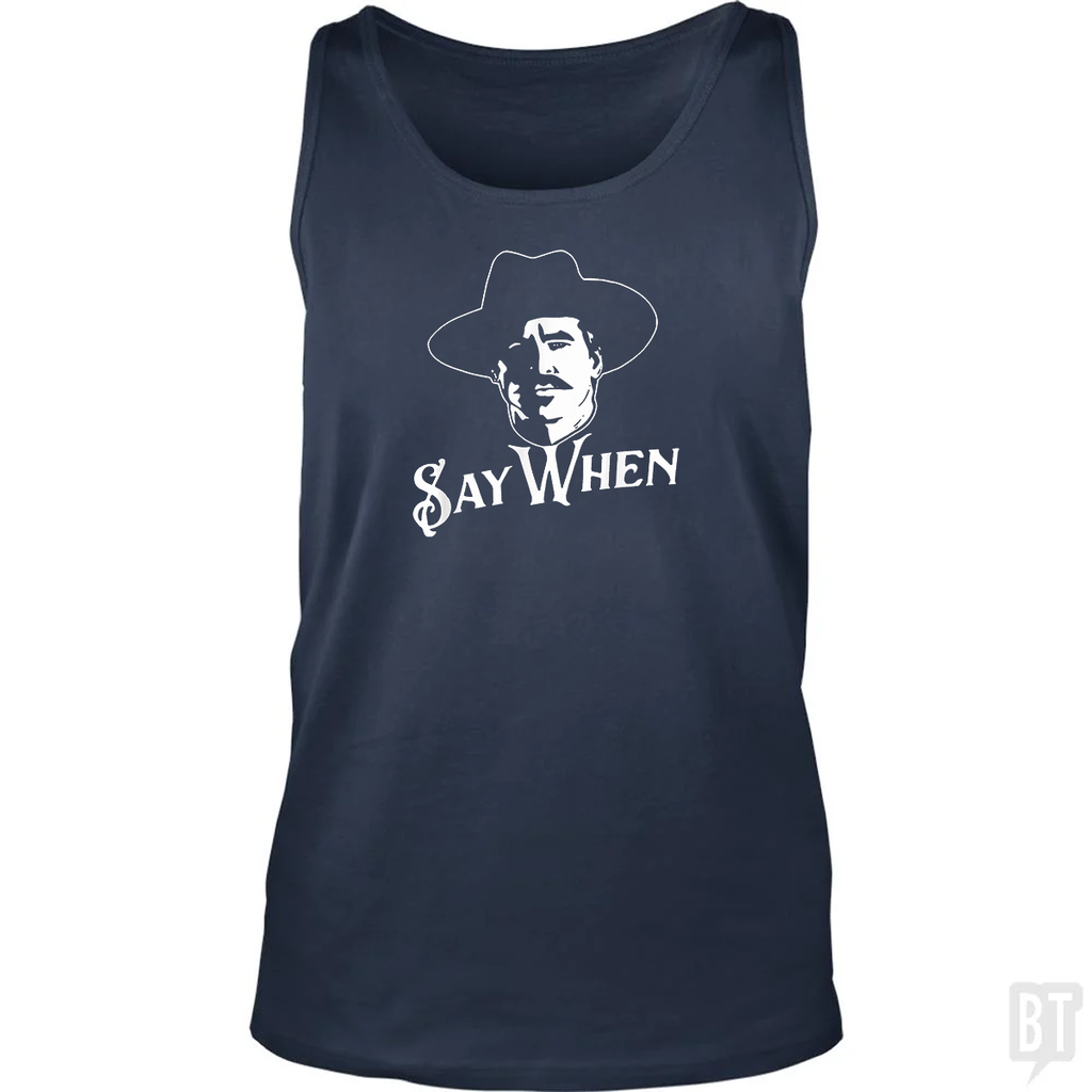 Say When Tombstone Tank Top