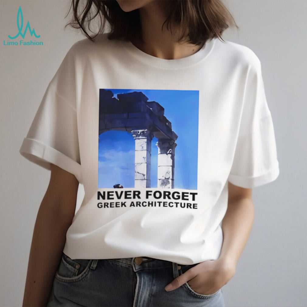 Never Forget Greek Architecture 9.11 shirt