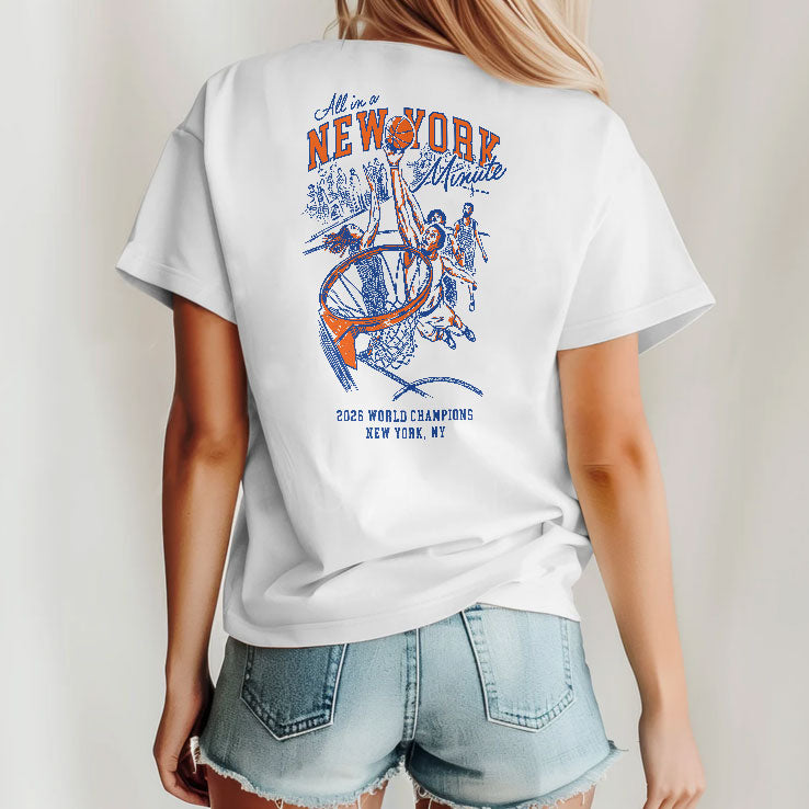 All In A New York Minute 2026 World Champions New York Basketball T Shirt Unisex