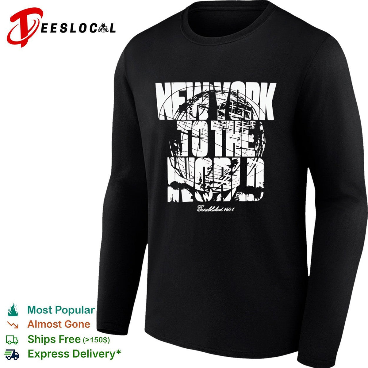 New York globe to the world established 1624 shirt Unisex