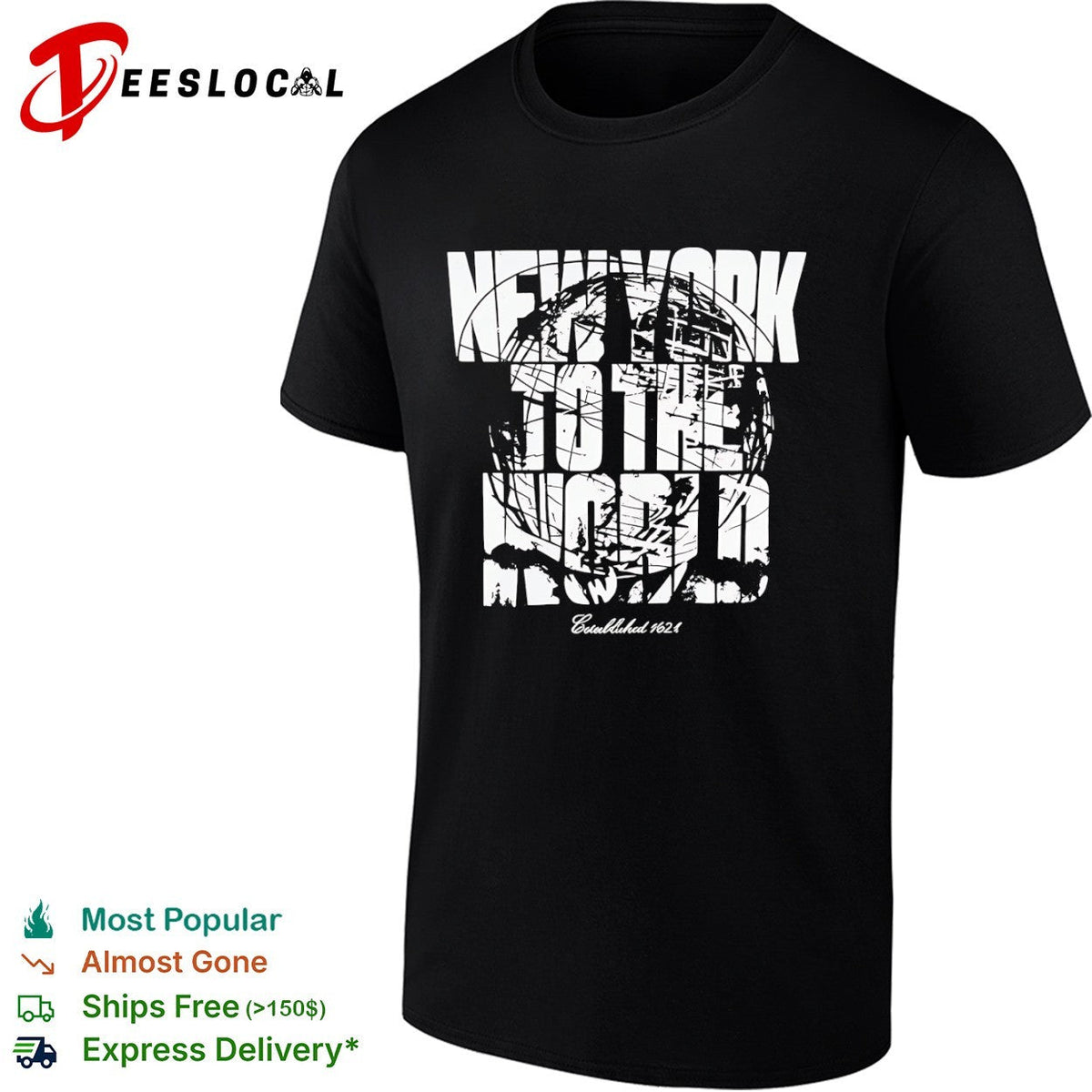 New York globe to the world established 1624 shirt Unisex