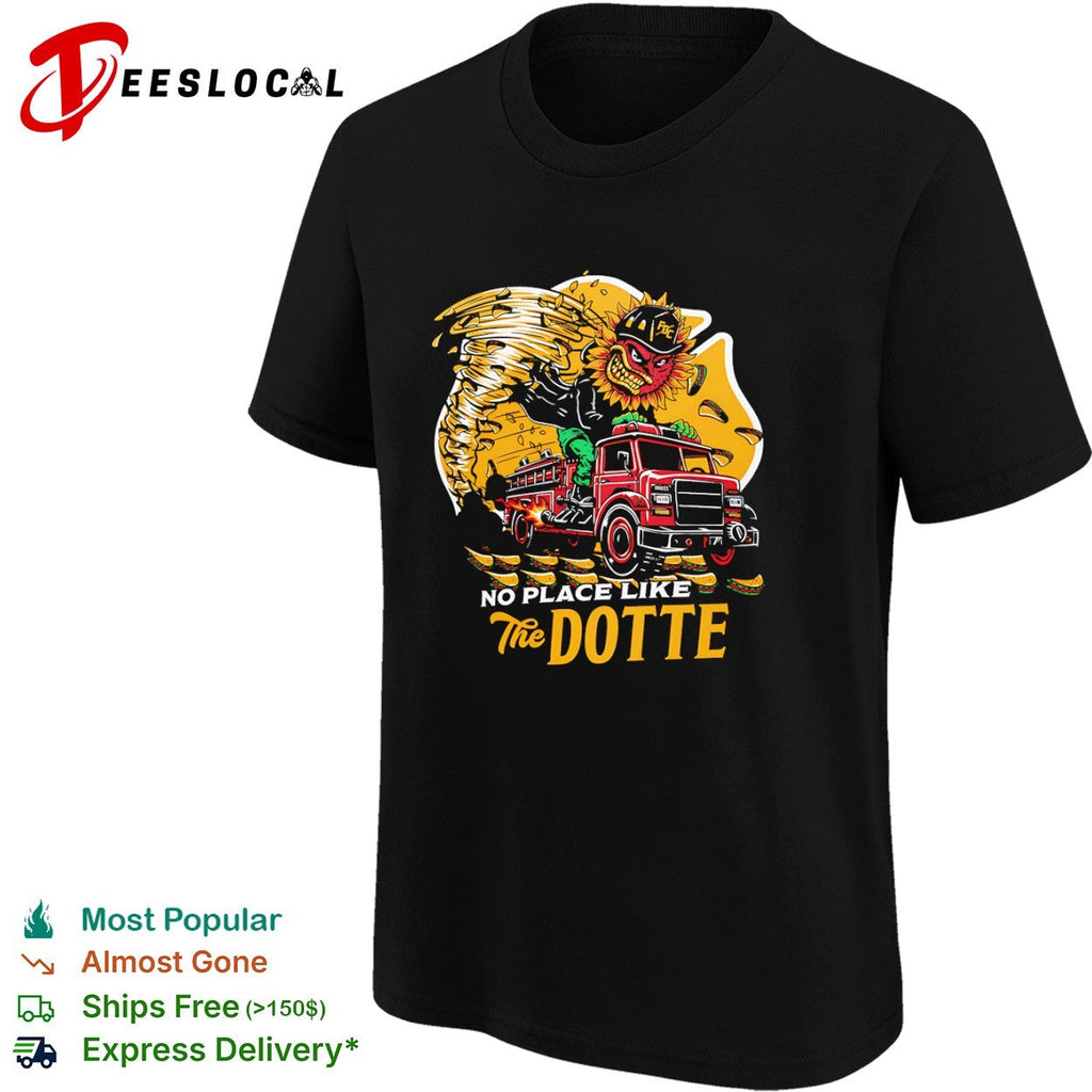 No Place Like The Dotte Firetruck Shirt Unisex
