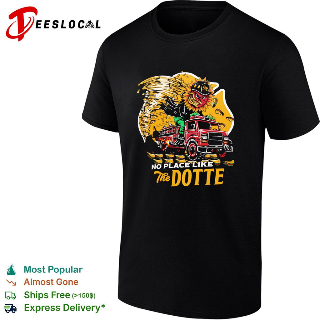 No Place Like The Dotte Firetruck Shirt Unisex