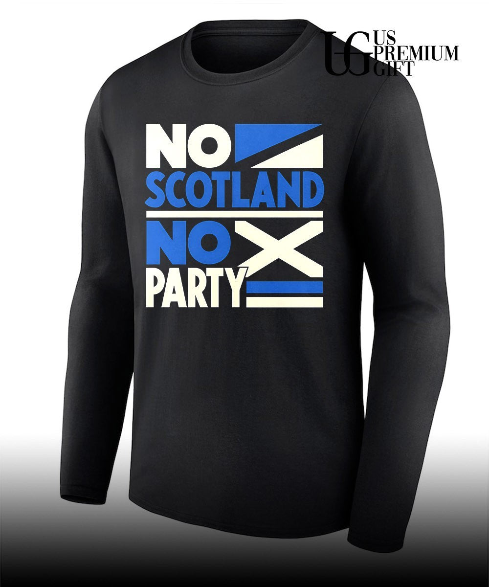 No Scotland No Party Scottish Football shirt Unisex