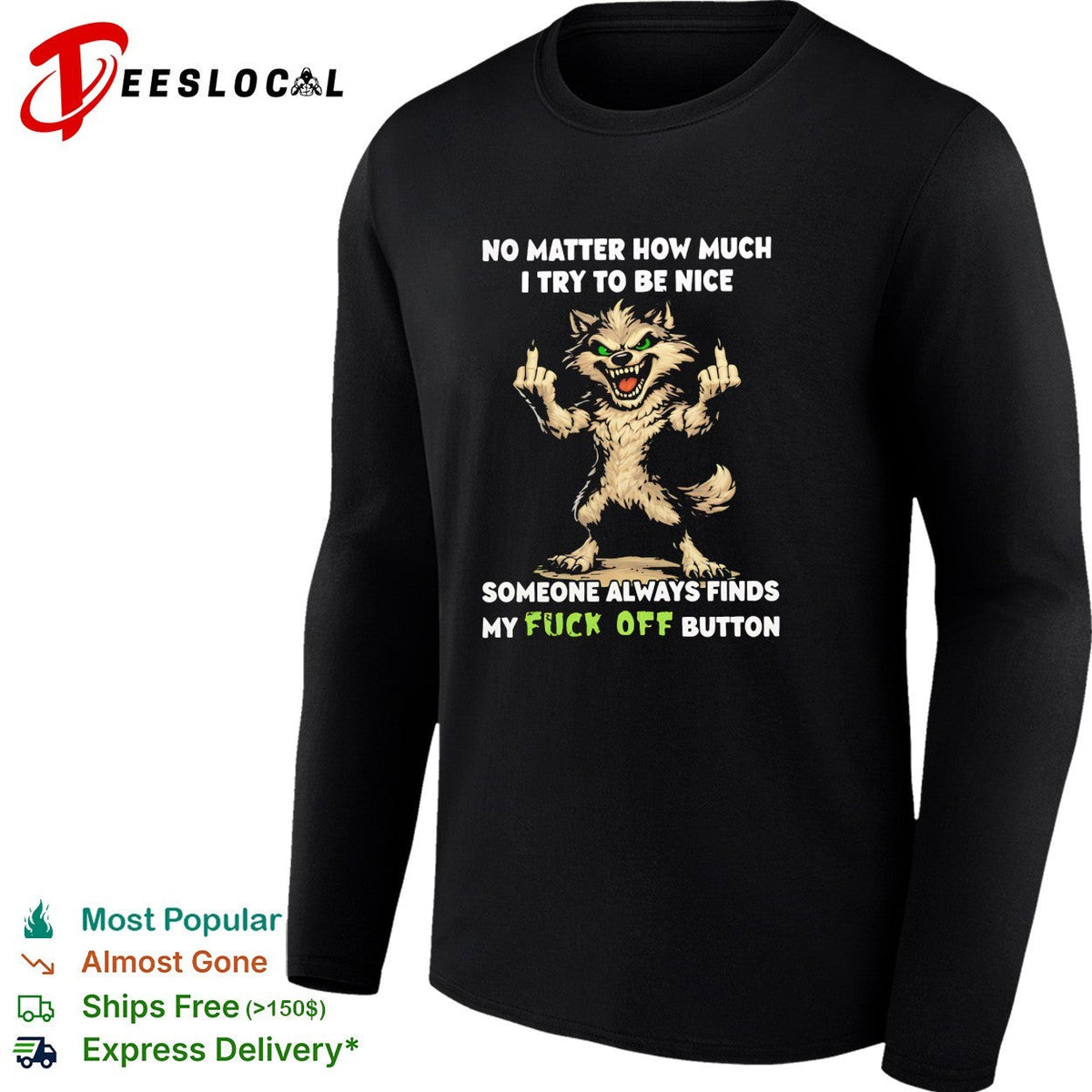 No matter how much I try to be nice someone finds my fuck off button graphic shirt Unisex