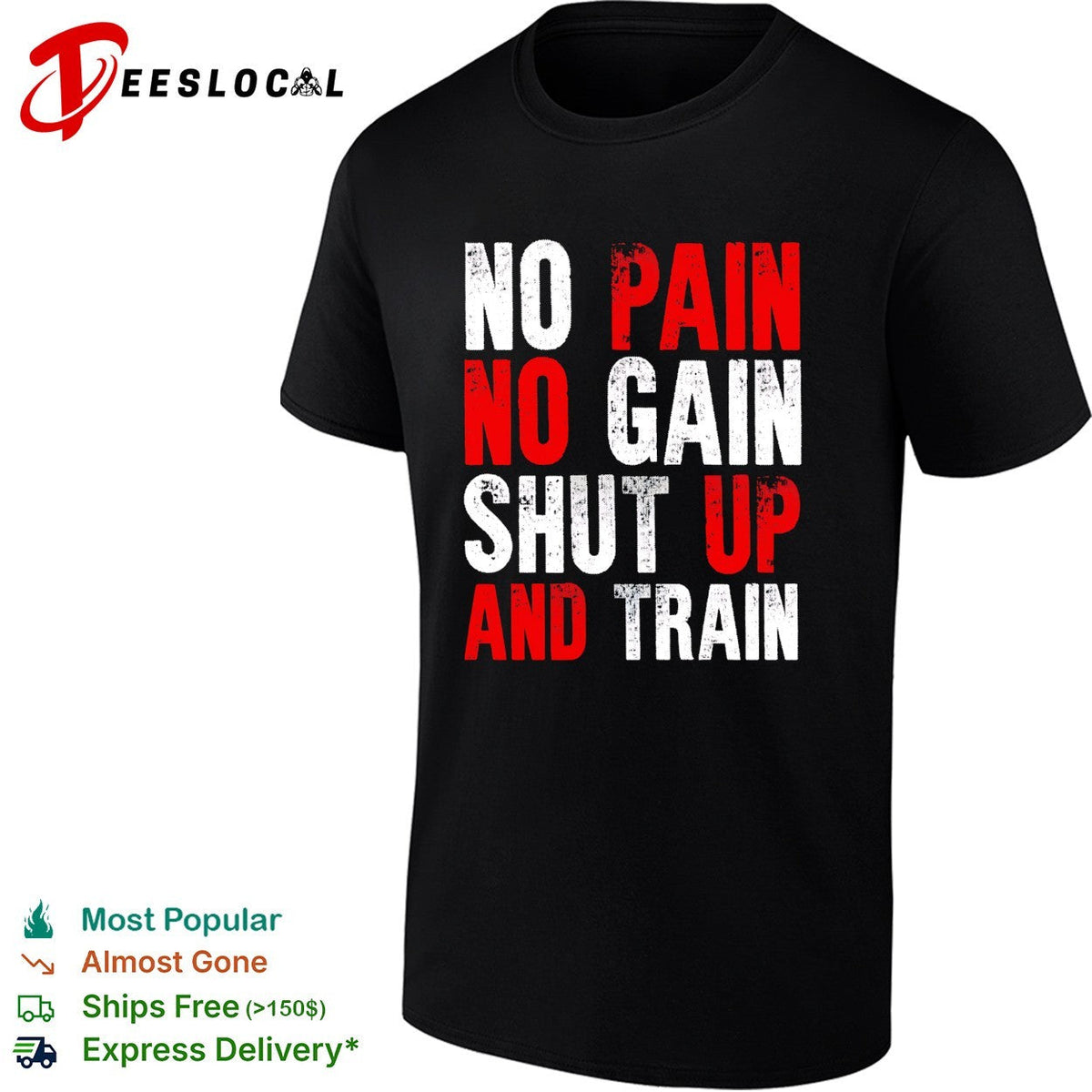 No pain no gain shut up and train workout fitness motivational athletic sports shirt Unisex