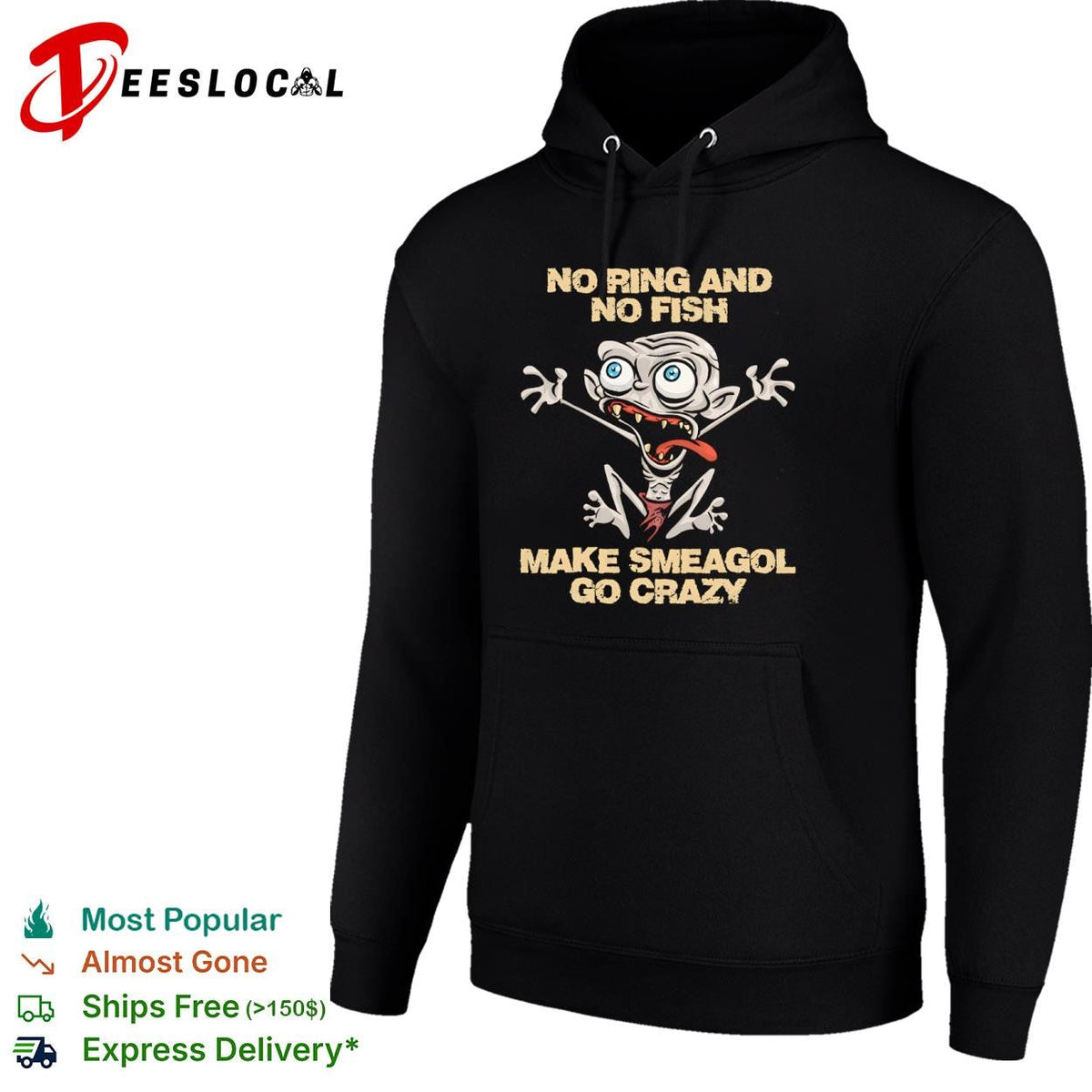 No ring and no fish make Smeagol go crazy shirt Unisex