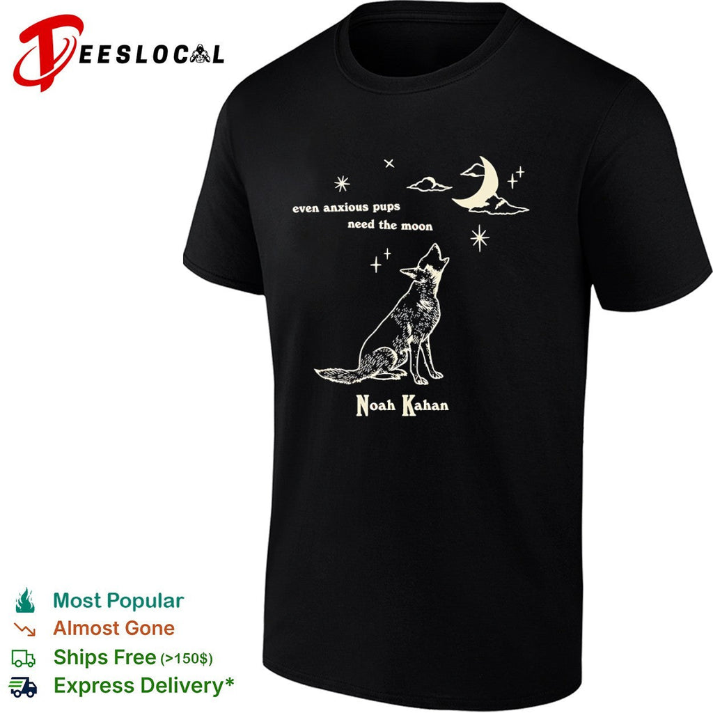 Noah Kahan even anxious pups need the moon howling dog star night sky shirt Unisex