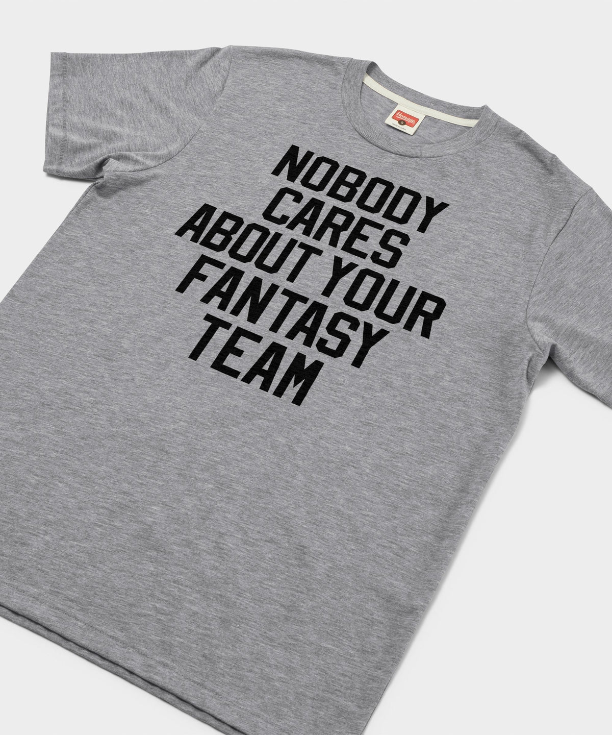 Nobody Cares About Your Fantasy Team Unisex