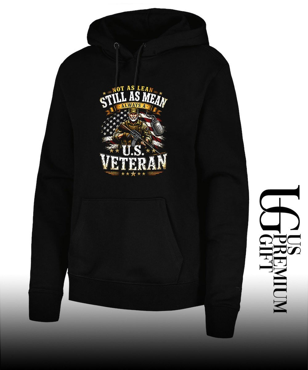 Not as lean still as mean always a U.S Veteran shirt Unisex