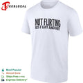Not flirting just gay and hot shirt Unisex