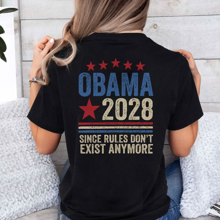 Obama 2028 Since Rules Don’t Exist Anymore Tee Shirt