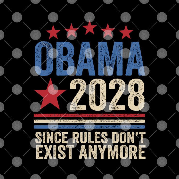 Obama 2028 Since Rules Don’t Exist Anymore Tee Shirt