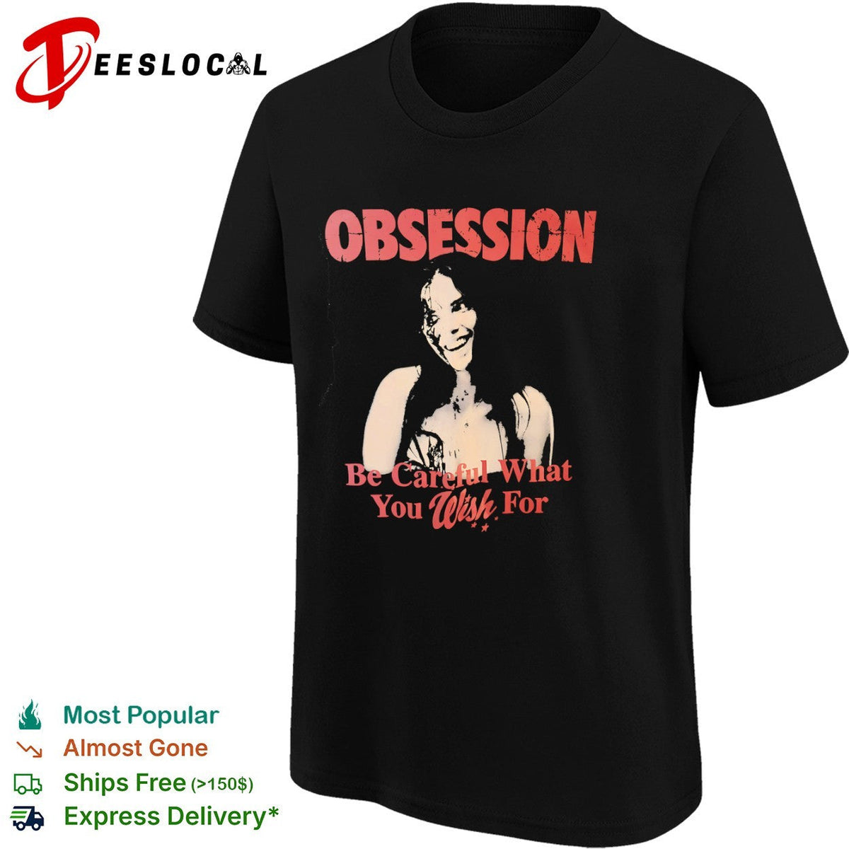 Obsession Be Careful What You Wish For horror film shirt Unisex