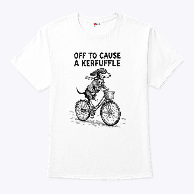 Off To Cause A Kerfuffle Dachshund T Shirt Unisex