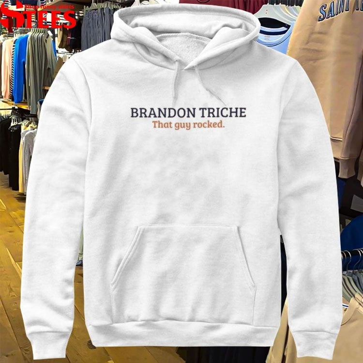 Brandon Triche That Guy Rocked T-Shirts