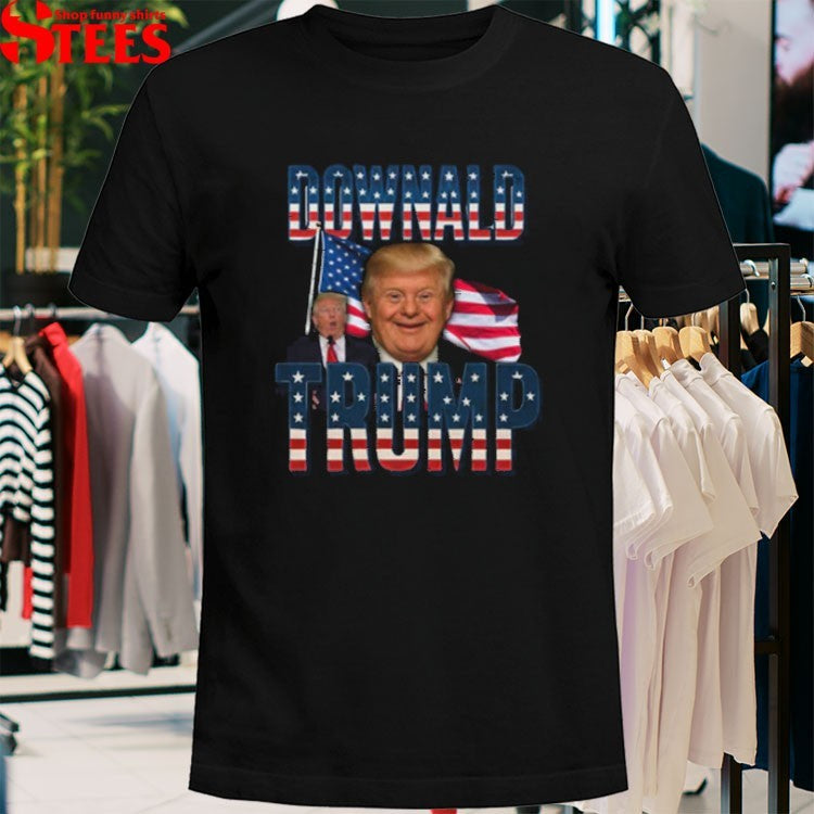 Donald Trump Downald American Flag T-Shirt