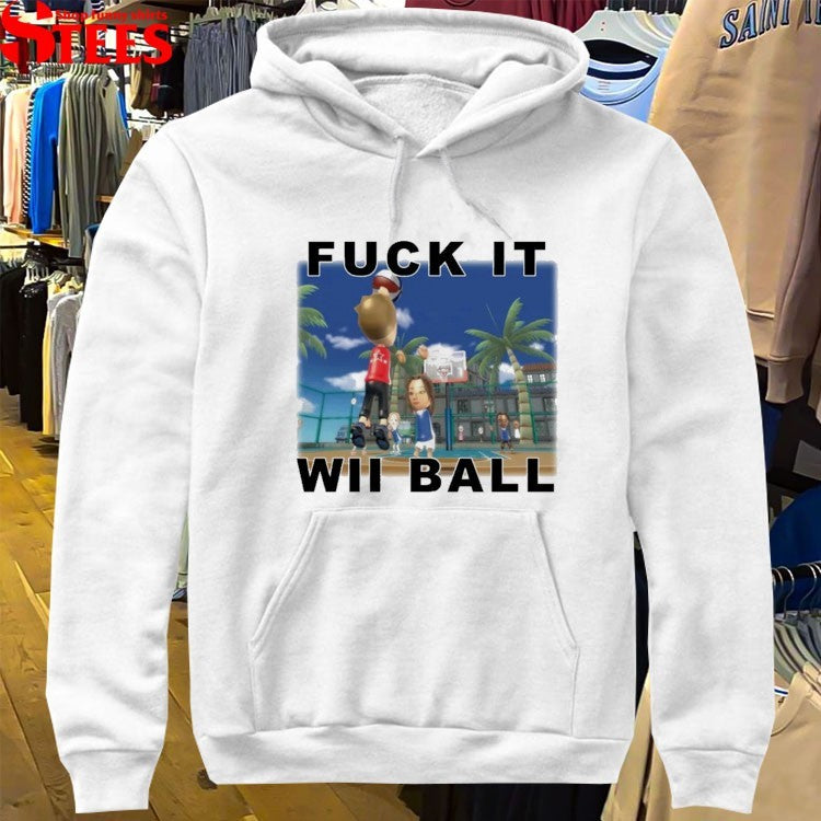 Fuck It Wii Ballin’ T-shirts
