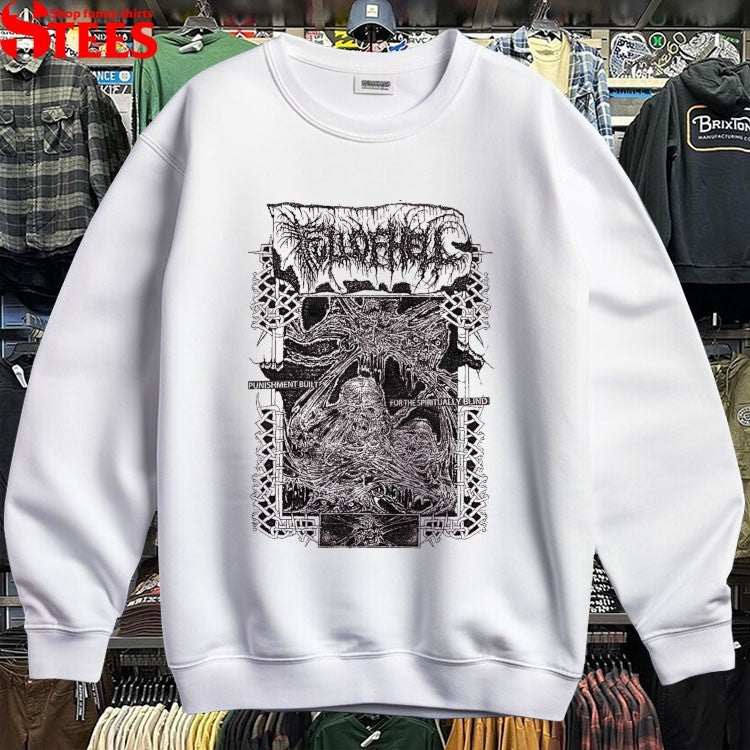 Full Of Hell Punishment Built For The Spiritually Blind T-shirts