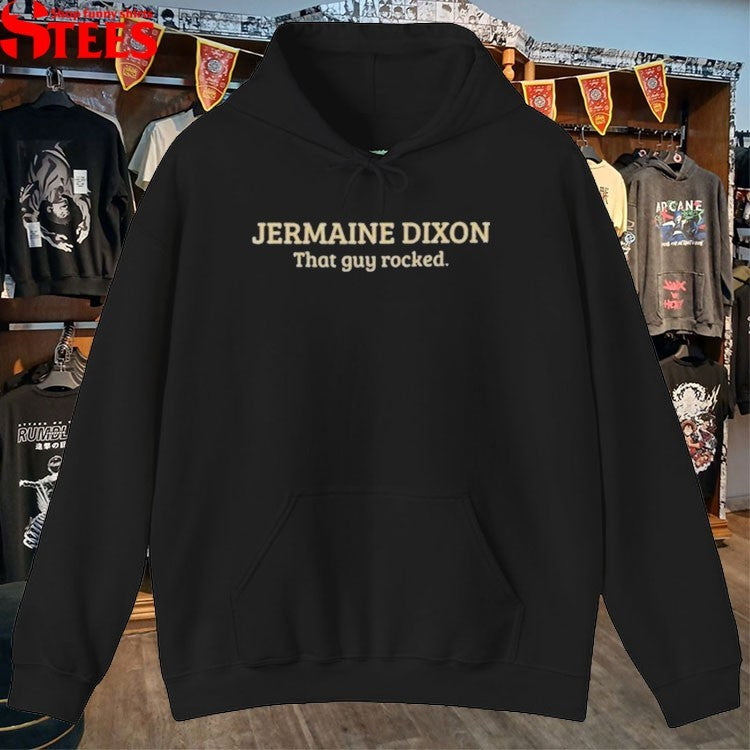Jermaine Dixon That Guy Rocked T-Shirts