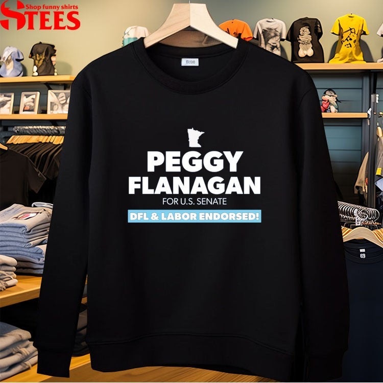Peggy Flanagan DFL And Labor Endorsed T-shirts