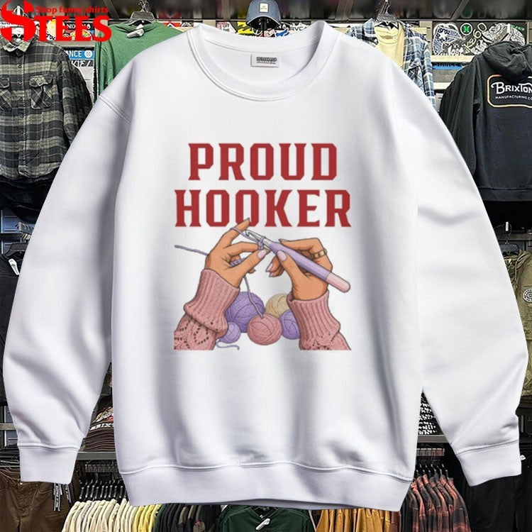 Proud Hooker Hands T-shirts