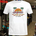 The Growlers World Famous Not Square Not Hippie And Not Like You Los Angeles In Between T-Shirt