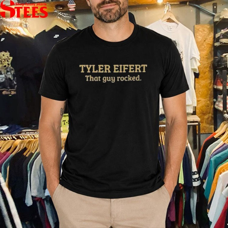 Tyler Eifert That Guy Rocked T-shirts
