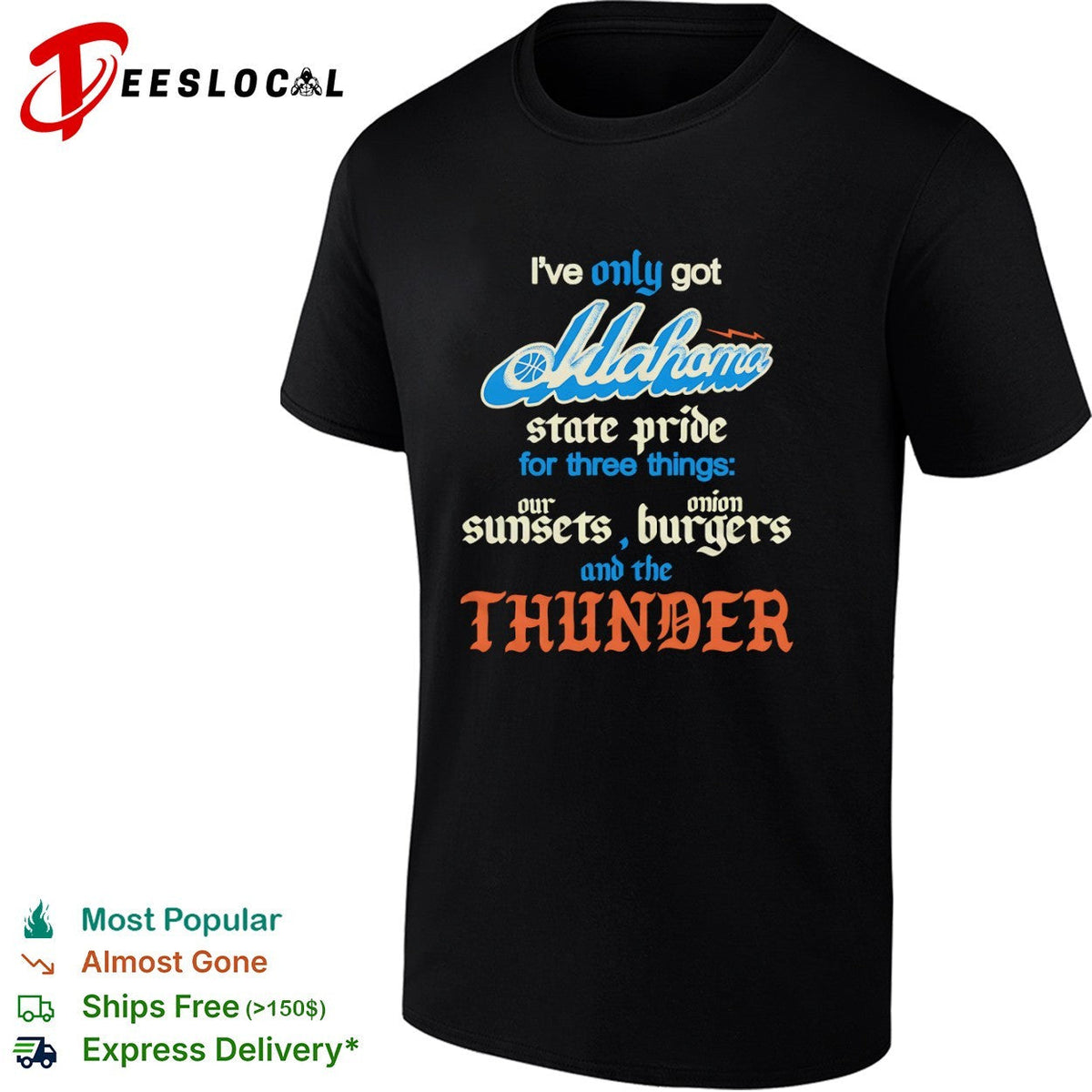 Oklahoma City Thunder I only got state pride for three things our sunsets onion shirt Unisex