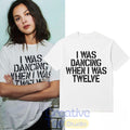 Olivia Rodrigo I Was Dancing When I Was Twelve Unisex