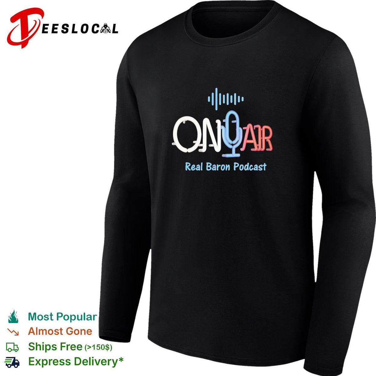 On Air Real Baron Podcast neon sign design logo for branding promotional podcast shirt Unisex
