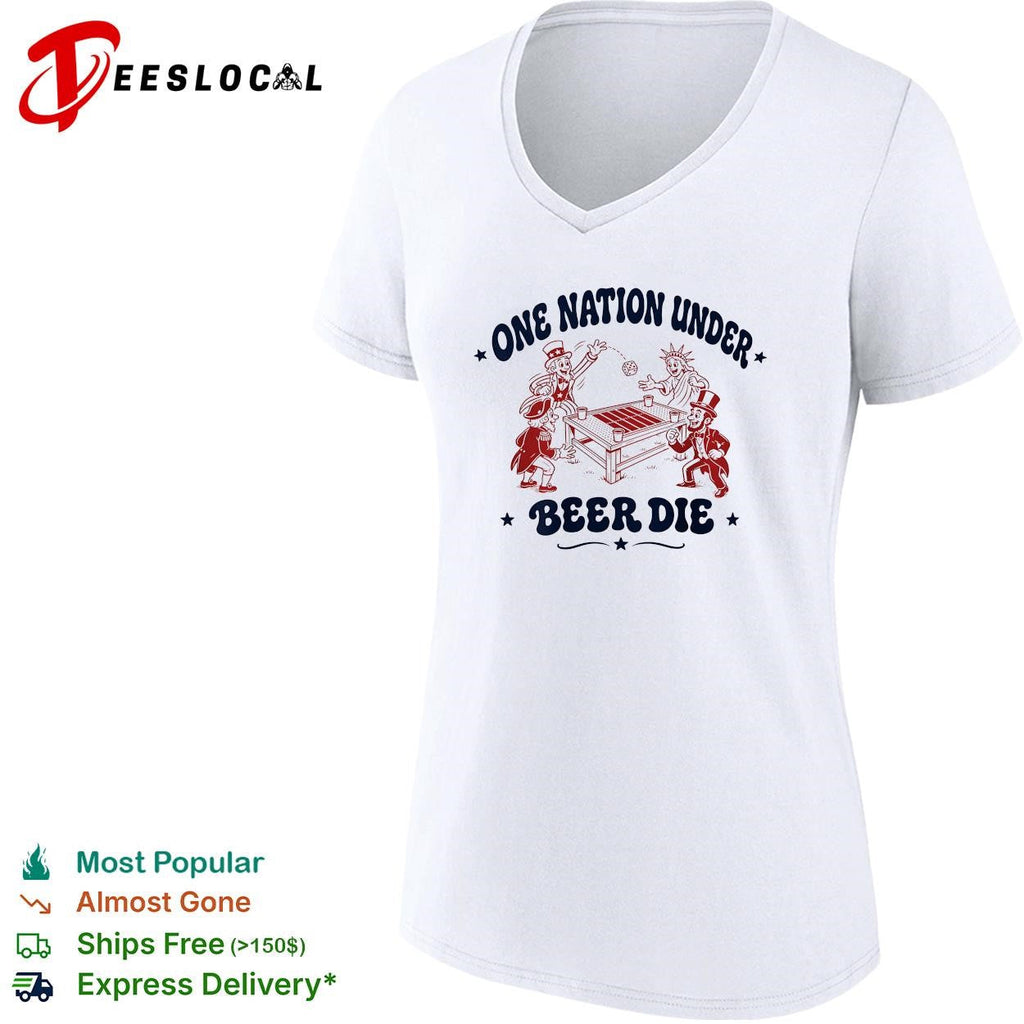 One nation under beer die founding fathers patriotic drinking funny shirt Unisex