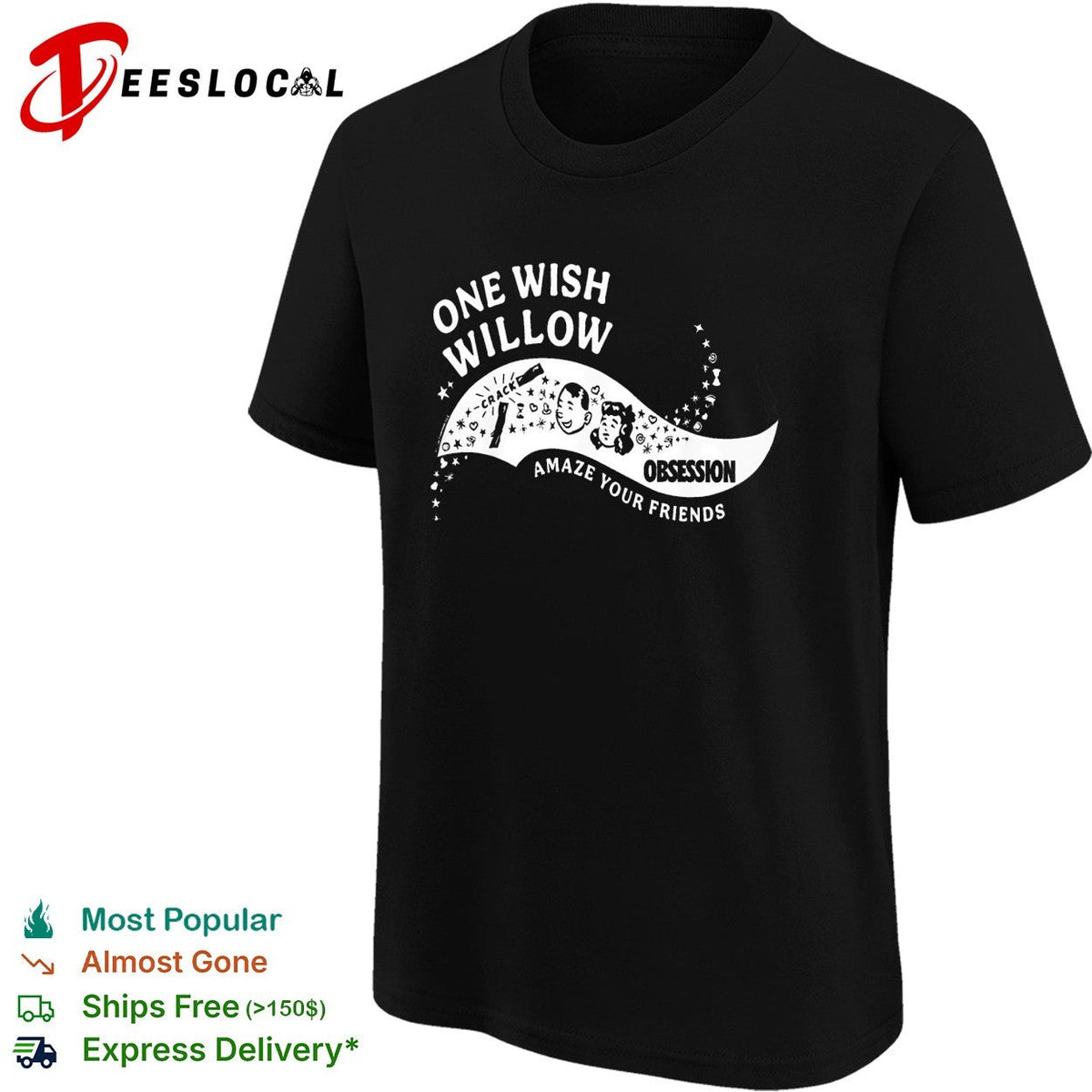 One wish Willow obsession amaze your friends retro candy parody graphic shirt Unisex