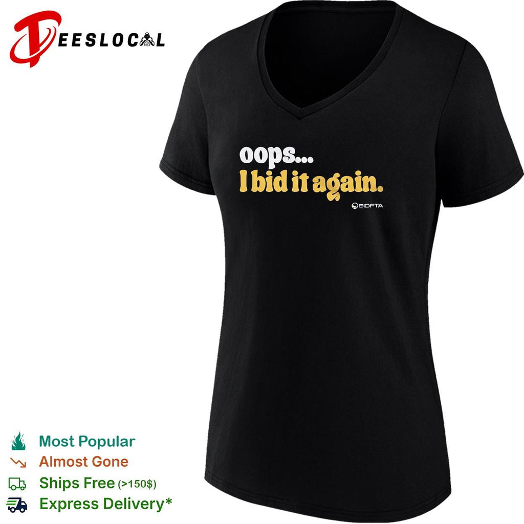 Oops I bid it again internet auction parody funny vintage shirt Unisex