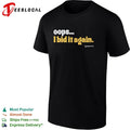 Oops I bid it again internet auction parody funny vintage shirt Unisex