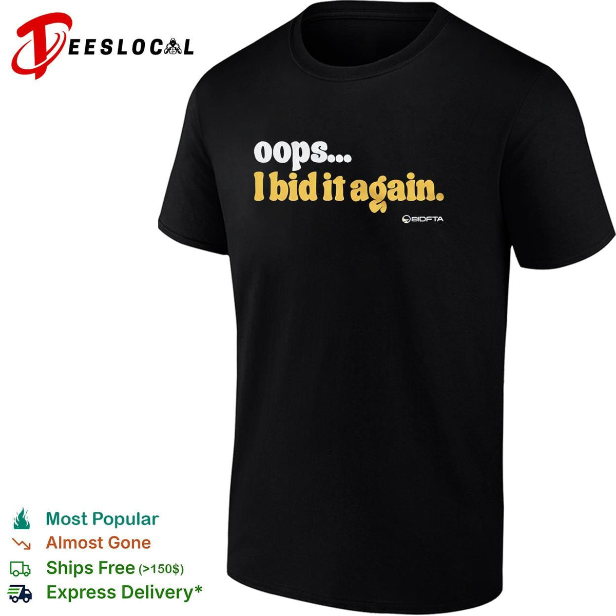 Oops I bid it again internet auction parody funny vintage shirt Unisex
