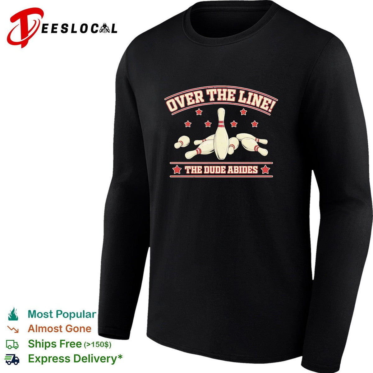 Over The Line The Dude Abides The Big Lebowski Bowling Movie Quote shirt Unisex