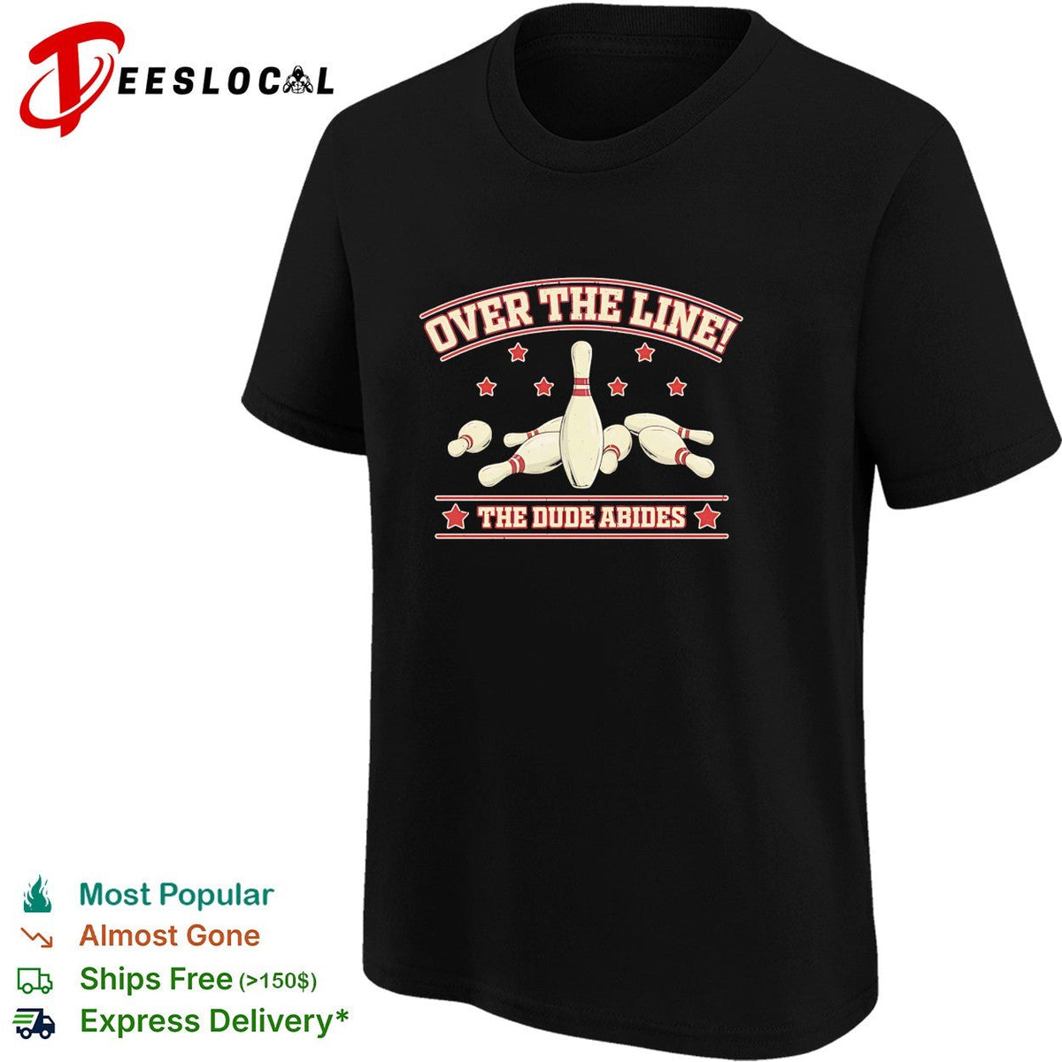 Over The Line The Dude Abides The Big Lebowski Bowling Movie Quote shirt Unisex