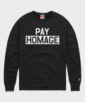 Pay HOMAGE Crewneck Unisex