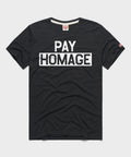 PAY HOMAGE Tee Unisex