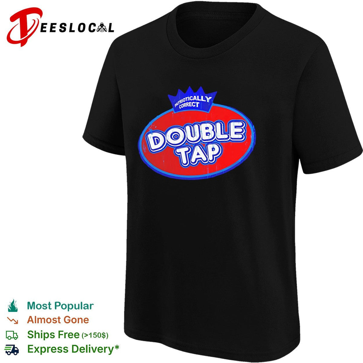 Patriotically Correct Double Tap logo Shirt Unisex