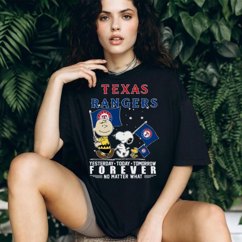 Peanuts Characters Texas Rangers Yesterday Today Tomorrow Forever No Matter What Shirts