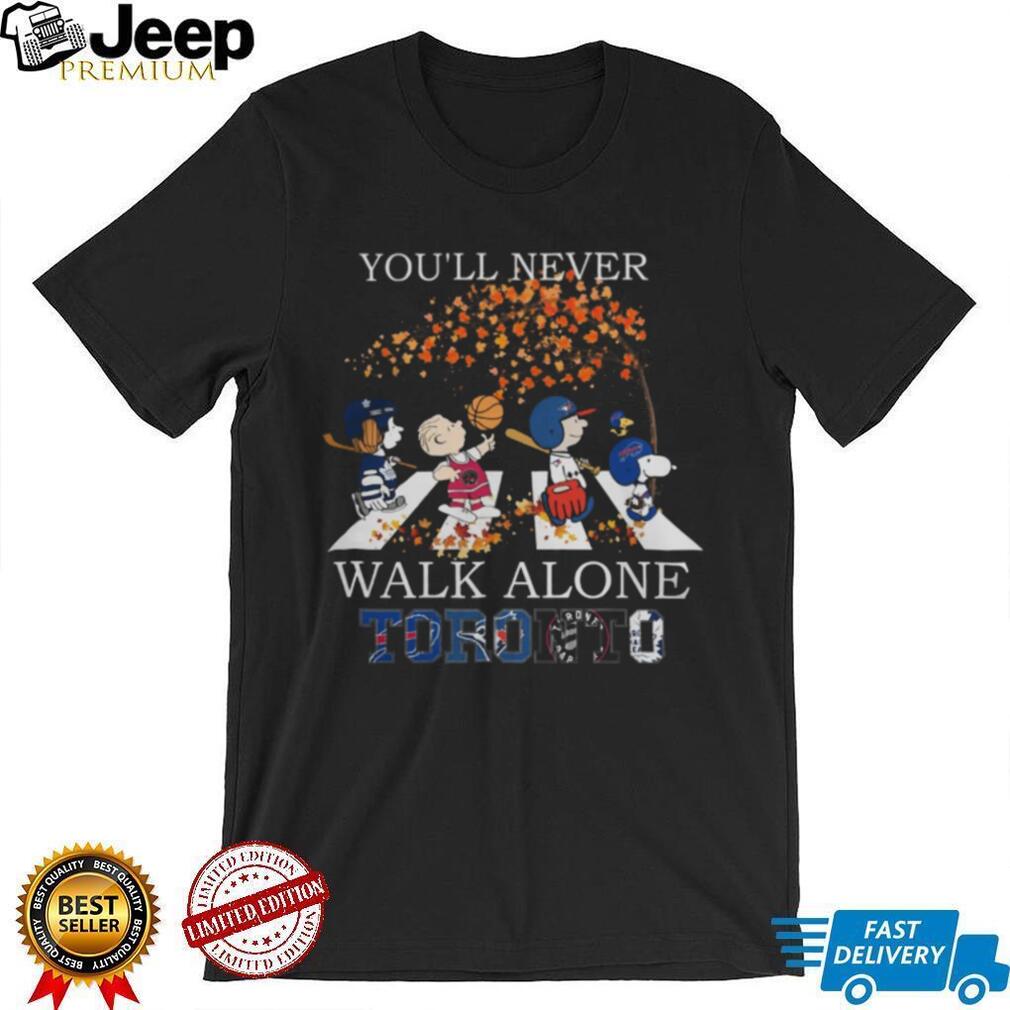 Peanuts Toronto Sport Teams You’Ll Never Walk Alone Fall T Shirt