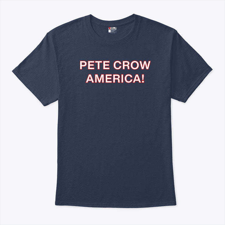 Pete Crow America T Shirt Unisex